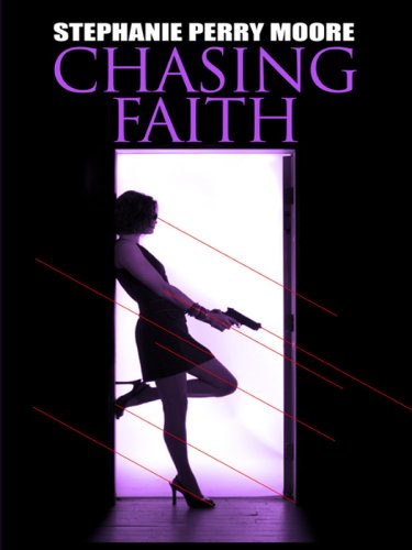 Chasing Faith (Thorndike African-American) by Stephanie Perry Moore
