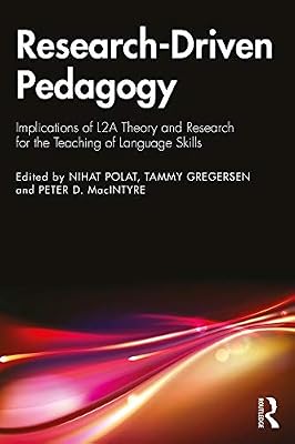 Research-Driven Pedagogy: Implications of L2A Theory and Research for the Teaching of Language Skills