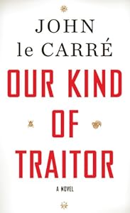 Our Kind of Traitor by John le Carre