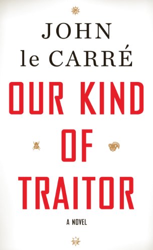 Our Kind of Traitor by John le Carre
