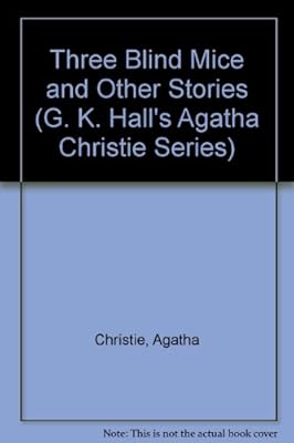 Three Blind Mice and Other Stories