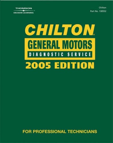 Chilton 2005 General Motors Diagnostic Service Manual: (1995-2003) (Chilton Diagnostic Manuals) by Chilton