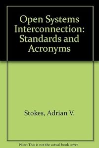 Osi Standards and Acronyms by A. Stokes