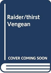 Thirst For Vengeance (Raider #5) by J. D. Hardin
