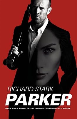Parker: Movie Tie-in Edition, Originally Published as "Flashfire"
