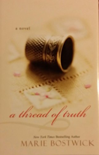A Thread of Truth by Marie Bostwick