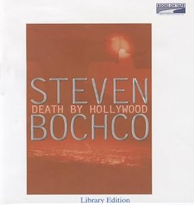 Death By Hollywood by Charles Kahlenberg (Narrator) Steven Bochco (Author)