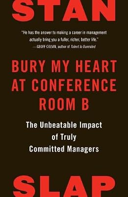 Bury My Heart at Conference Room B: The Unbeatable Impact of Truly Committed Managers