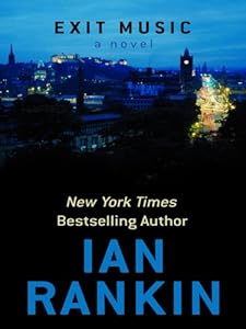 Exit Music by Ian Rankin