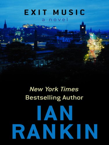Exit Music by Ian Rankin
