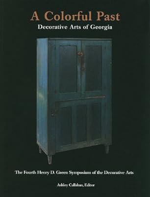 A Colorful Past: Decorative Arts of Georgia