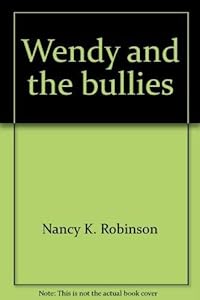 Wendy and the bullies