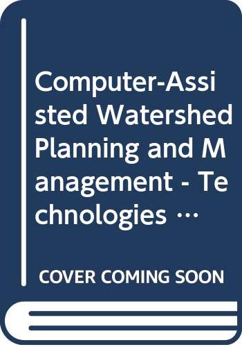 Computer-Assisted Watershed Planning and Management - Technologies for National: Technologies for National Planning (FAO CONSERVATION GUIDE) by Food and Agriculture Organization of the United Nations