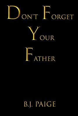 Don't Forget Your Father