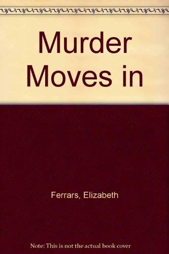 Murder Moves In by Elizabeth Ferrars
