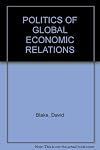 Politics of Global Economic Relations