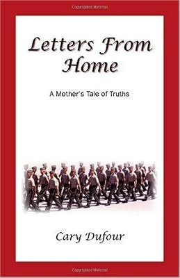 Letters From Home: A Mother's Tale Of Truths