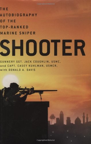 Shooter: The Autobiography of the Top-Ranked Marine Sniper by Jack Coughlin