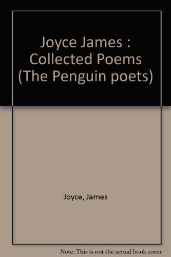 Joyce: Collected Poems by James Joyce