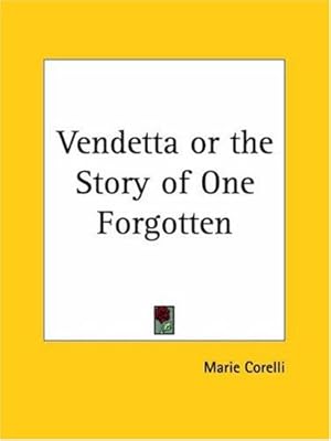 Vendetta: A Story of One Forgotten