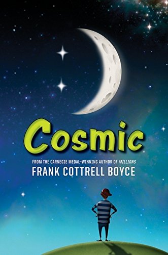 Cosmic by Frank Cottrell Boyce