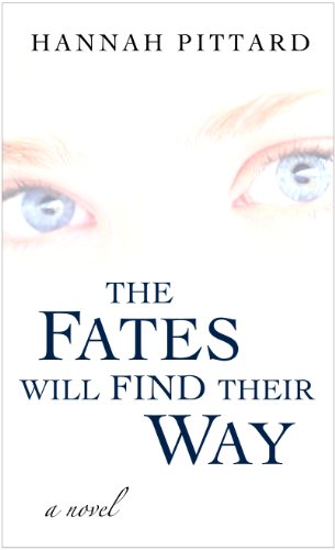 The Fates Will Find Their Way (Thorndike Press Large Print Basic Series) by Hannah Pittard