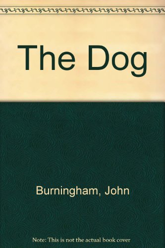 The Dog by John Burningham