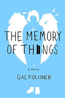 The Memory of Things: A Novel