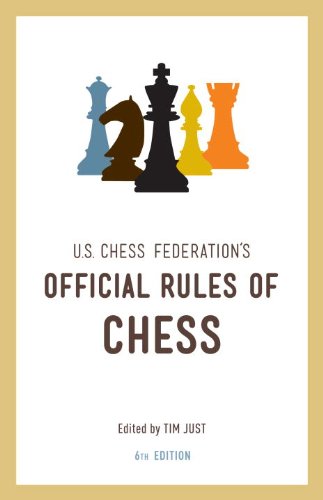United States Chess Federation's Official Rules of Chess, Sixth Edition by U.S. Chess Federation