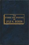 The Stories and Speeches of Lyle H. Boren