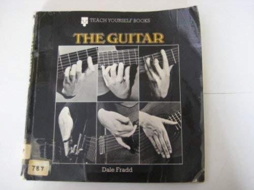 The guitar (Teach yourself books) by Dale Fradd
