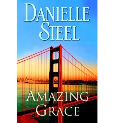 Amazing Grace - LARGE Print by Danielle Steele