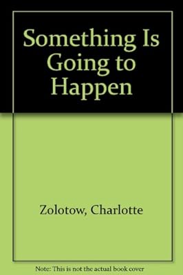 Something Is Going to Happen