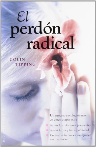 El perdon radical (Spanish Edition) (Nueva Conciencia / New Consciousness) by Colin Tipping