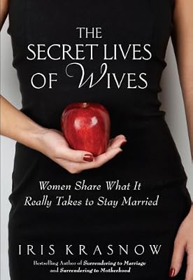 The Secret Lives of Wives: Women Share What