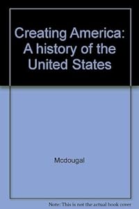McDougal Littell Creating America: A History of the United States Grades 6-8 2001