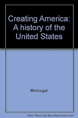 McDougal Littell Creating America: A History of the United States Grades 6-8 2001