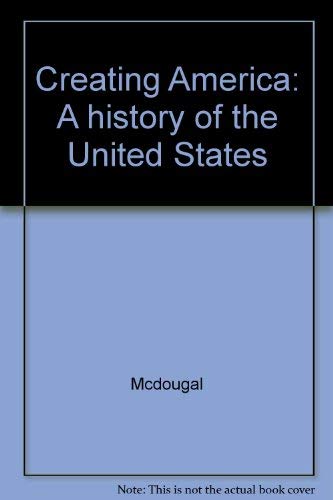 McDougal Littell Creating America: A History of the United States Grades 6-8 2001 by Mcdougal