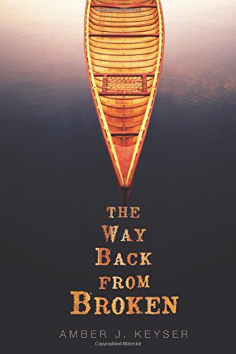The Way Back from Broken by Amber J. Keyser