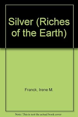 Silver (Riches of the Earth)