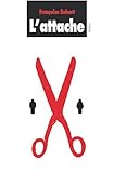L\'attache par Françoise Robert