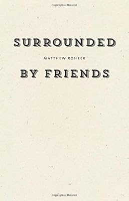 Surrounded by Friends
