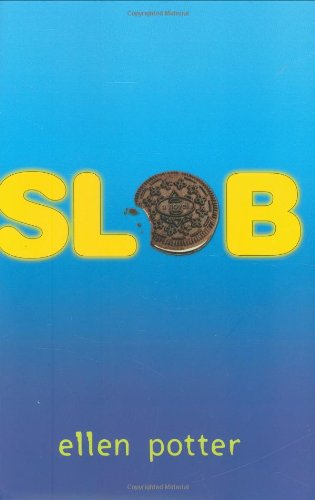 Slob by Ellen Potter
