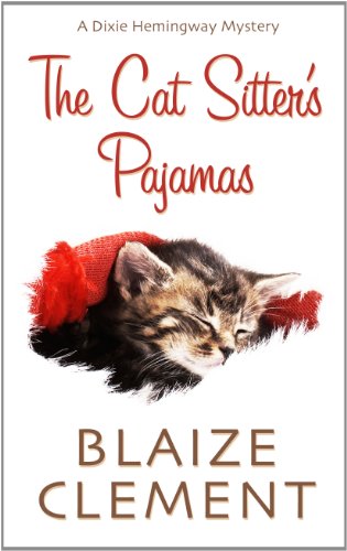 The Cat Sitter's Pajamas by Blaize Clement