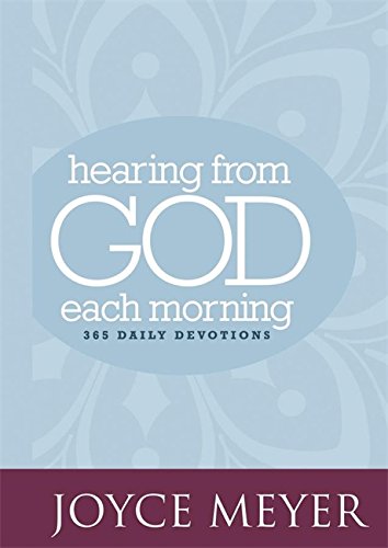 Hearing from God Each Morning: 365 Daily Devotions by Joyce Meyer