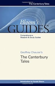Geoffrey Chaucer's The Canterbury Tales (Bloom's Guides)