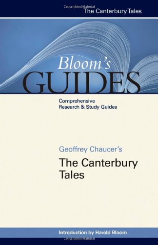 Geoffrey Chaucer's The Canterbury Tales (Bloom's Guides) by Harold Bloom