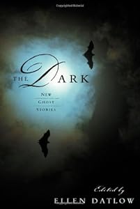 The Dark: New Ghost Stories