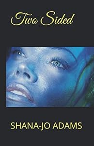 Two Sided by SHANA-JO ADAMS