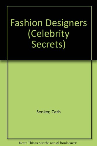 Fashion Designers by Cath Senker